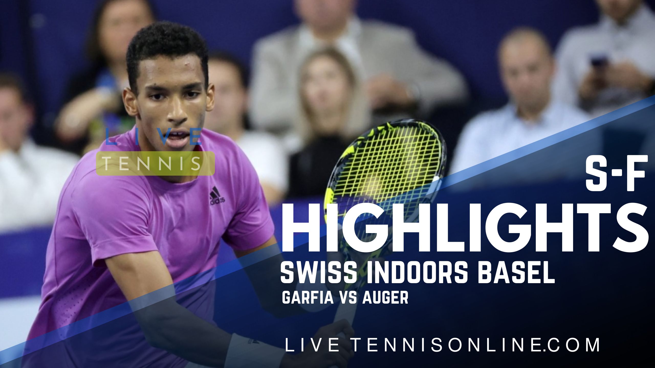 Garfia Vs Auger SF Highlights 2022 Swiss Indoors Basel