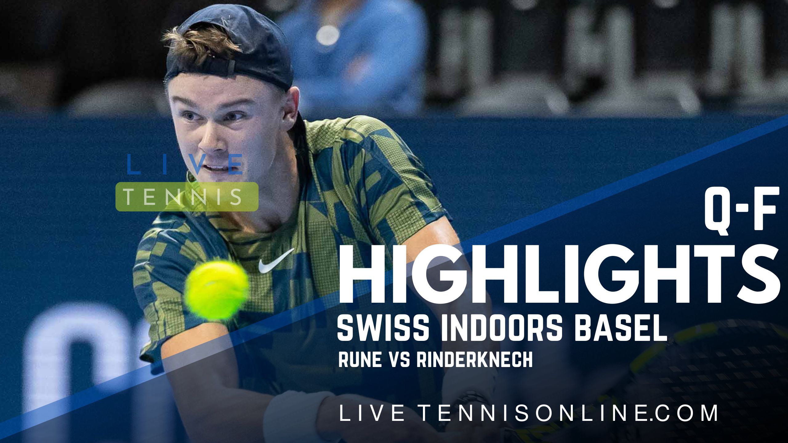 Rune Vs Rinderknech QF Highlights 2022 Swiss Indoors Basel