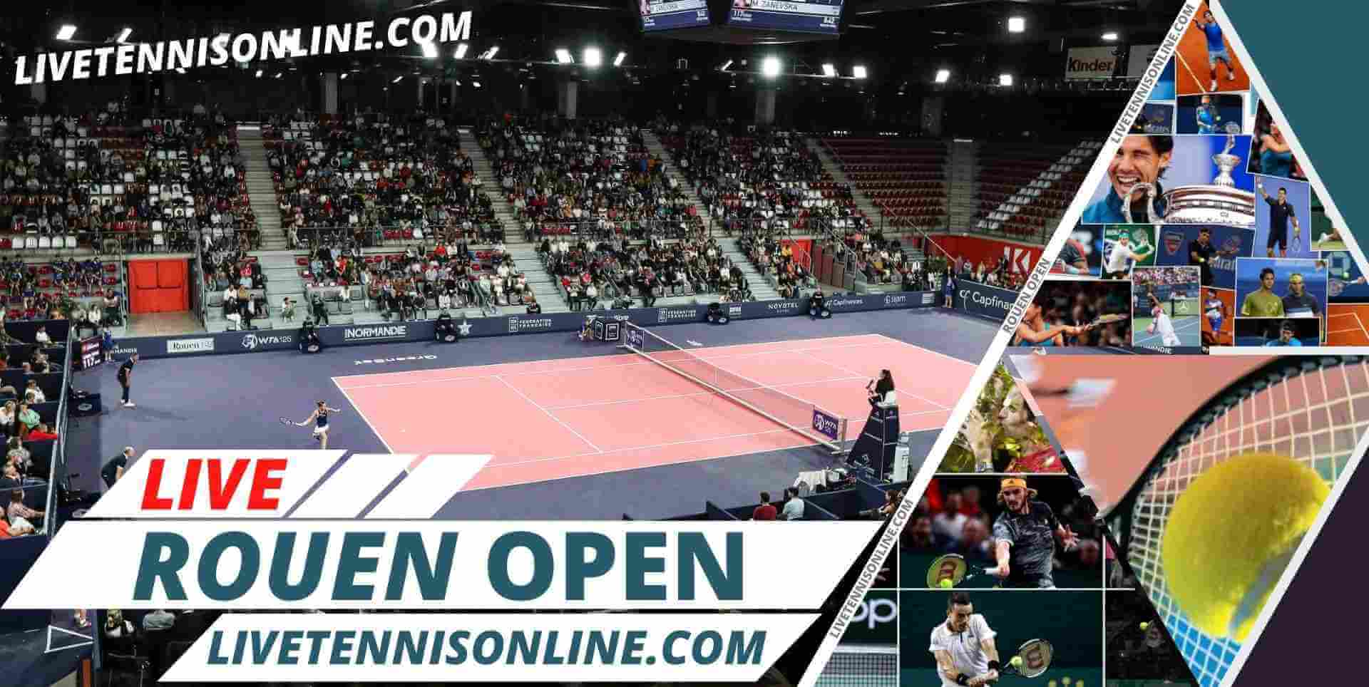 Rouen Open Tennis 2024 Live Stream Day 7