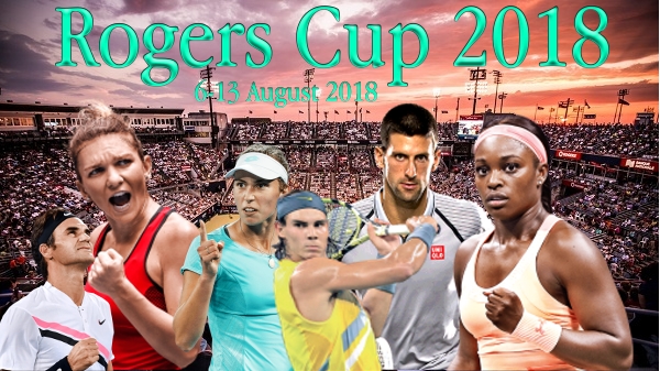 Rogers Cup 2018 Live Streaming